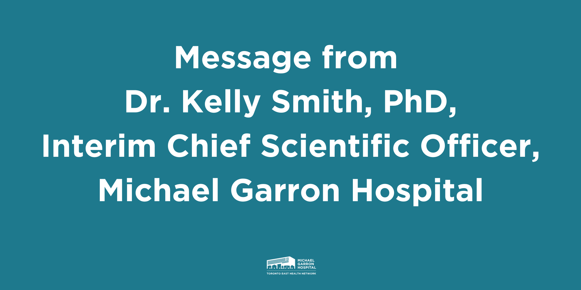 Message from our Interim Chief Scientific Officer, Dr. Kelly Smith, PhD