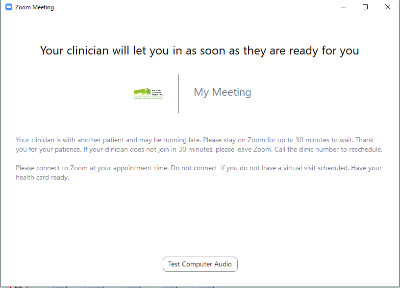Zoom waiting room message: your clinician will let you in as soon as they are ready for you
